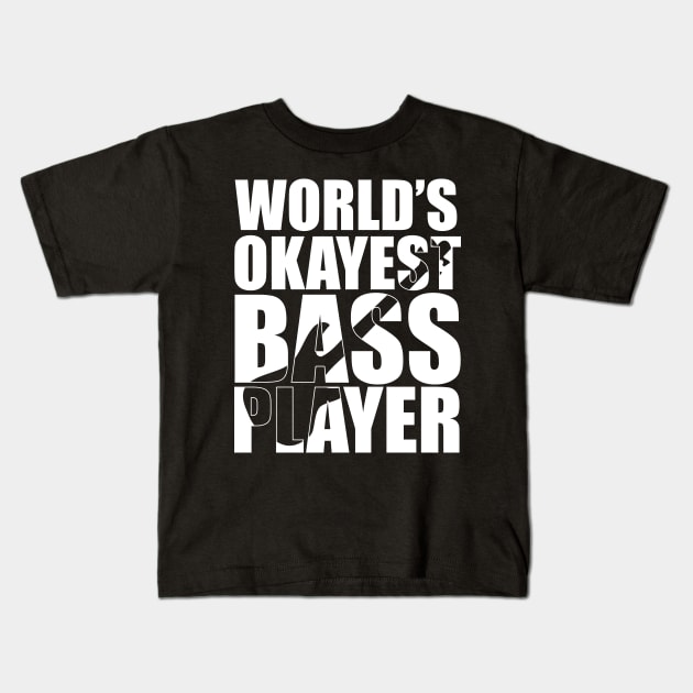 Funny WORLD'S OKAYEST BASS PLAYER T Shirt design cute gift Kids T-Shirt by star trek fanart and more